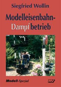 Modelleisenbahn - Dampfbetrieb