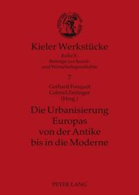 Die Urbanisierung Europas von der Antike bis in die Moderne