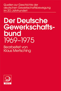 Der deutsche Gewerkschaftsbund 1969–1975