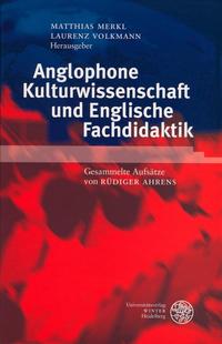 Anglophone Kulturwissenschaft und Englische Fachdidaktik