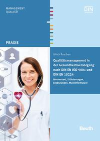 Qualitätsmanagement in der Gesundheitsversorgung nach DIN EN ISO 9001 und DIN EN 15224 - Buch mit E-Book