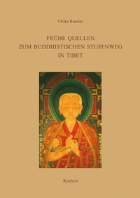 Frühe Quellen zum buddhistischen Stufenweg in Tibet