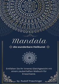 Mandala Die wunderbare Heilkunst