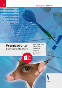 Praxisblicke – Betriebswirtschaft V HAK + TRAUNER-DigiBox