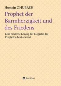 Prophet der Barmherzigkeit und des Friedens