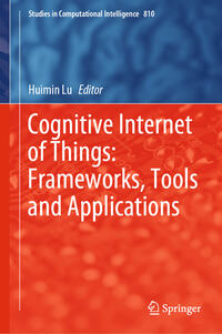 Cognitive Internet of Things: Frameworks, Tools and Applications