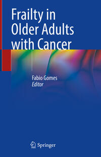 Frailty in Older Adults with Cancer