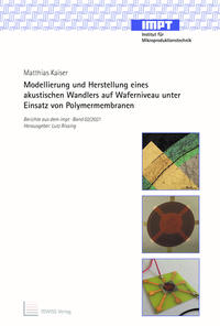 Modellierung und Herstellung eines akustischen Wandlers auf Waferniveau unter Einsatz von Polymermembranen