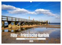 Föhr - Friesische Karibik (Wandkalender 2025 DIN A2 quer), CALVENDO Monatskalender