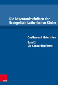 Die Bekenntnisschriften der Evangelisch-Lutherischen Kirche