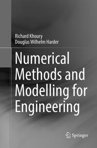 Numerical Methods and Modelling for Engineering