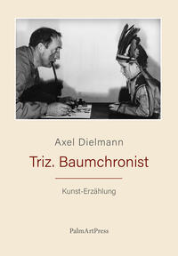 Triz. Baumchronist