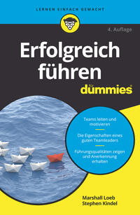 Erfolgreich führen für Dummies