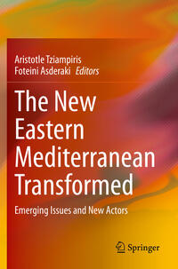 The New Eastern Mediterranean Transformed