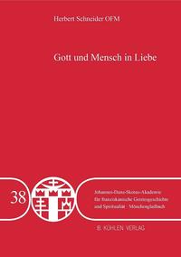 Gott und Mensch in Liebe - Band 38