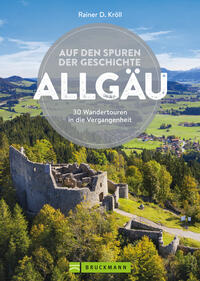 Auf den Spuren der Geschichte Allgäu