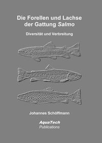 Die Forellen und Lachse der Gattung Salmo