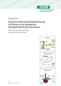 Erweiterte Blechwerkstoffmodellierung im Rahmen eines gekoppelten Spritzgieß-Blechumformprozesses