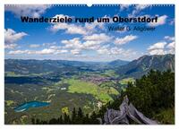 Wanderziele rund um Oberstdorf (Wandkalender 2025 DIN A2 quer), CALVENDO Monatskalender