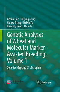 Genetic Analyses of Wheat and Molecular Marker-Assisted Breeding, Volume 1