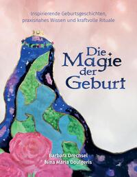 Die Magie der Geburt