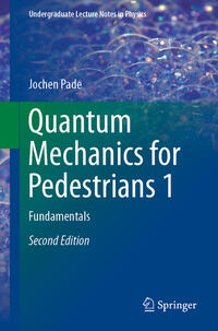 Quantum Mechanics for Pedestrians 1