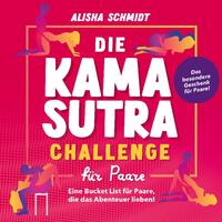 Die Kamasutra Challenge für Paare