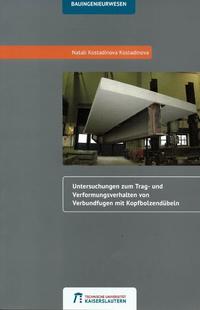 Untersuchungen zum Trag- und Verformungsverhalten von Verbundfugen mit Kopfbolzendübeln