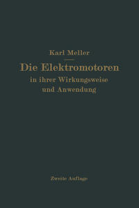 Die Elektromotren in ihrer Wirkungsweise und Anwendung