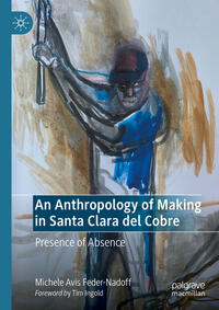 An Anthropology of Making in Santa Clara del Cobre