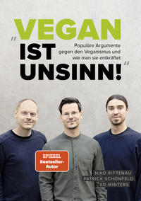 „Vegan ist Unsinn!“