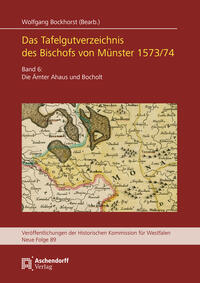 Das Tafelgutverzeichnis des Bischofs von Münster 1573/74.