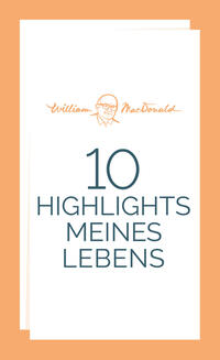 10 Highlights meines Lebens