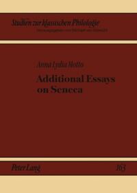 Additional Essays on Seneca