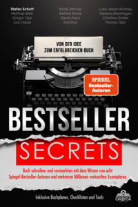 Bestseller Secrets - Von der Idee zum erfolgreichen Buch