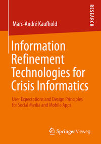 Information Refinement Technologies for Crisis Informatics