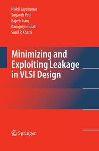 Minimizing and Exploiting Leakage in VLSI Design