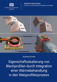 Eigenschaftsskalierung von Blechprofilen durch Integration einer Wärmebehandlung in den Walzprofilierprozess