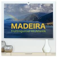 Madeira - Frühlingsinsel im Atlantik (hochwertiger Premium Wandkalender 2025 DIN A2 quer), Kunstdruck in Hochglanz