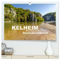 Kelheim, Weltenburg und der Donaudurchbruch (hochwertiger Premium Wandkalender 2025 DIN A2 quer), Kunstdruck in Hochglanz