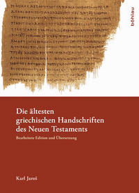 Die ältesten griechischen Handschriften des Neuen Testaments