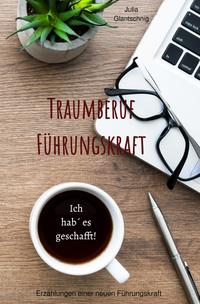 Traumberuf Führungskraft