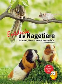 Entdecke die Nagetiere