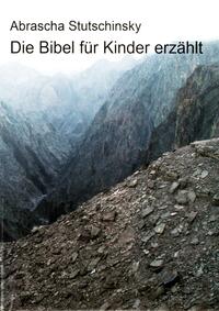 Die Bibel für Kinder erzählt