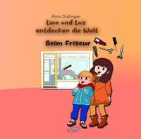 Lina und Luis entdecken die Welt