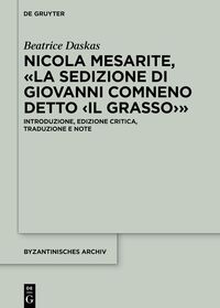 Nicola Mesarite, «La Sedizione di Giovanni Comneno detto ‹il Grasso›»