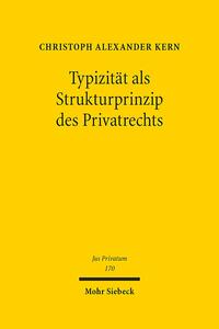 Typizität als Strukturprinzip des Privatrechts