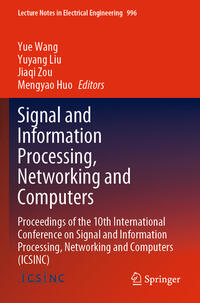 Signal and Information Processing, Networking and Computers