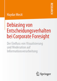 Debiasing von Entscheidungsverhalten bei Corporate Foresight