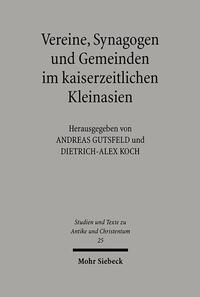 Vereine, Synagogen und Gemeinden im kaiserzeitlichen Kleinasien